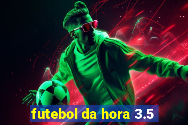 futebol da hora 3.5